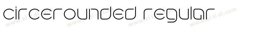 circerounded regular字体转换 circerounded regular字体转换